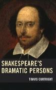 Shakespeare's Dramatic Persons