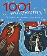 1001 Dreams: An Illustrated Guide to Dreams & Their Meanings