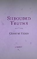 Shrouded Truths: A Memoir