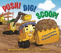 Push! Dig! Scoop!: A Construction Counting Rhyme