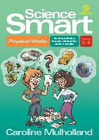 Science Smart - Physical World Yrs 5-6: Activities to Stimulate, Investigate and Consolidate Science Knowledge