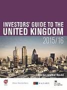 Investors' Guide to the United Kingdom 2015-16