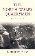 The North Wales Quarrymen, 1874-1922