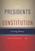 The Presidents and the Constitution