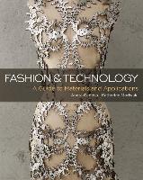 Fashion and Technology: A Guide to Materials and Applications