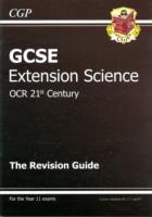 GCSE Further Additional (Extension) Science OCR 21st Century Revision Guide (with Online Ed) (A*-G)