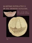 Maritime Interactions in the Arabian Neolithic: The Evidence from H3, As-Sabiyah, an Ubaid-Related Site in Kuwait