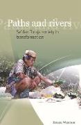 Paths and Rivers: Sa'dan Toraja Society in Transformation