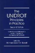 The Unidroit Principles in Practice: Caselaw and Bibliography on the Unidroit Principles of International Commercial Contracts. Second Edition