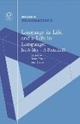 Language in Life, and a Life in Language: Jacob Mey, a Festschrift