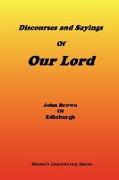Discourses & Sayings of Our Lord, Volume 2 of 2