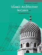 Islamic Architecture in Cairo: An Introduction