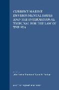 Current Marine Environmental Issues and the International Tribunal for the Law of the Sea