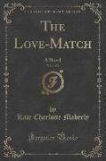 The Love-Match, Vol. 1 of 3