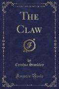 The Claw (Classic Reprint)