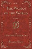 The Woman of the World, Vol. 2 of 3