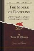 The Mould of Doctrine