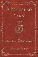 A Mingled Yarn, Vol. 1 of 3