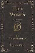 True Women, Vol. 2 of 3
