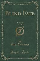 Blind Fate, Vol. 2 of 3