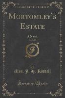 Mortomley's Estate, Vol. 3 of 3