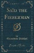 Saïd the Fisherman (Classic Reprint)