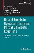 Recent Trends in Operator Theory and Partial Differential Equations