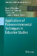 Applications of Paleoenvironmental Techniques in Estuarine Studies