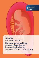 Recurrent aborted Iraqi women: Genetic and Immunological study