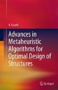 Advances in Metaheuristic Algorithms for Optimal Design of Structures