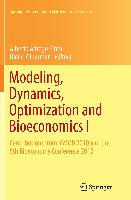 Modeling, Dynamics, Optimization and Bioeconomics I