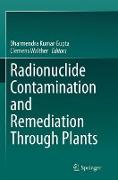 Radionuclide Contamination and Remediation Through Plants