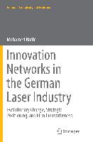 Innovation Networks in the German Laser Industry