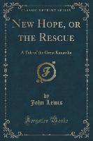 New Hope, or the Rescue