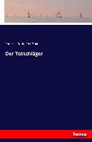 Der Totschläger