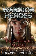 Warrior Heroes: The Spartan's March
