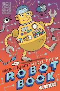 The Super-Intelligent, High-tech Robot Book