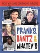 Pranks, Bants & Whatev's Fanbook