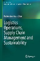 Logistics Operations, Supply Chain Management and Sustainability