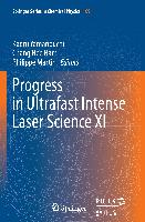 Progress in Ultrafast Intense Laser Science XI