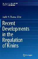 Recent Developments in the Regulation of Kinins