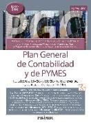 Plan General de Contabilidad y de Pymes : Reales Decretos 1514-2007 y 1515-2007, de 16 de noviembre, y adaptación al Real Decreto 1159-2010