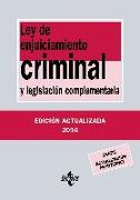 Ley de enjuiciamiento criminal : y legislación complementaria