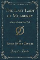 The Last Lady of Mulberry