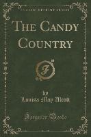 The Candy Country (Classic Reprint)