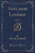 Adelaide Lindsay, Vol. 1 of 3