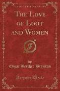 LOVE OF LOOT & WOMEN (CLASSIC