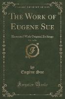 The Work of Eugene Sue, Vol. 4 of 20