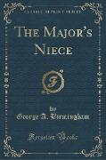 The Major's Niece (Classic Reprint)