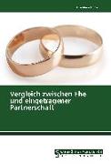 Vergleich zwischen Ehe und eingetragener Partnerschaft